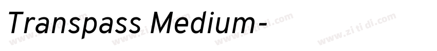 Transpass Medium字体转换